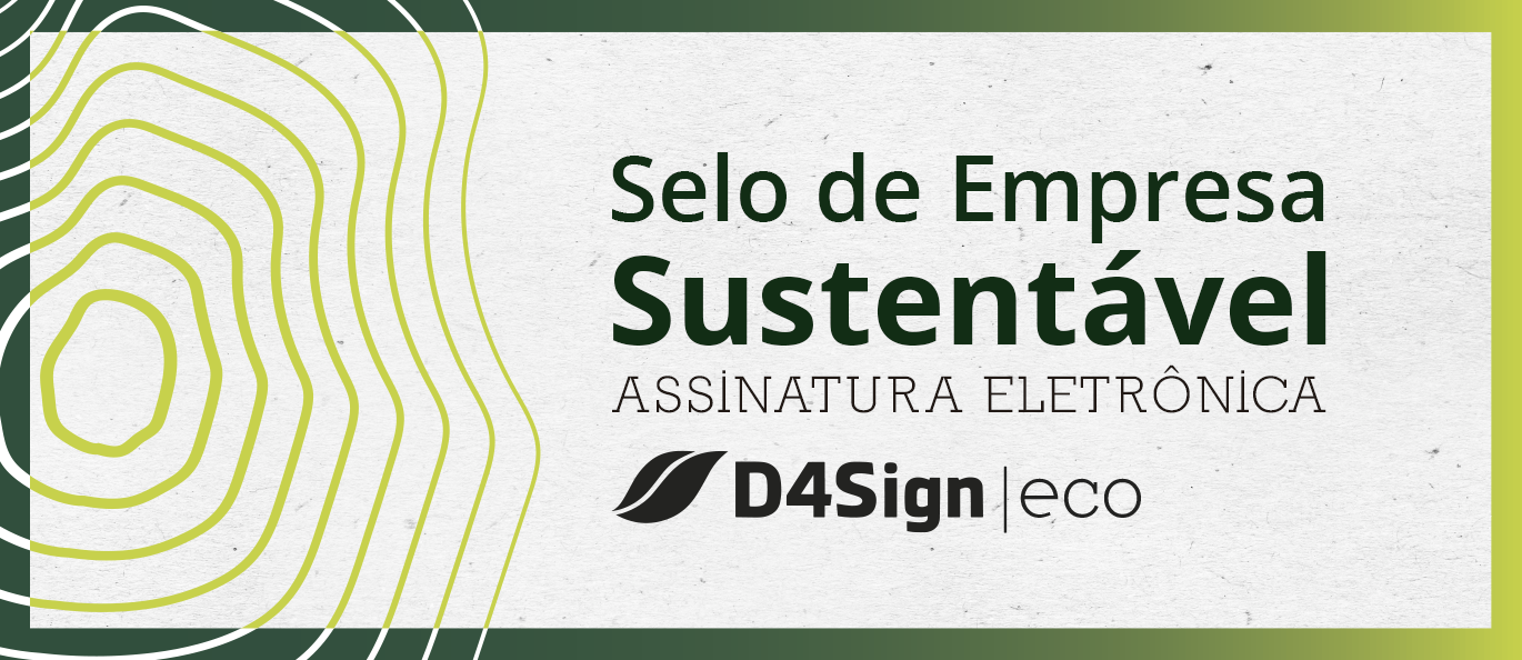 Selo de Empresa Sustentável | Assinatura Eletrônica | D4Sign - Eco